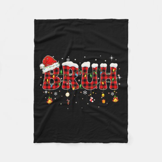 Bruh Funny Christmas Plaid Teens Boys Kids Xmas Pa Fleecedecke (Vorderseite)