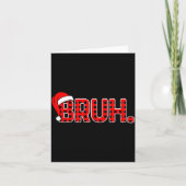 Bruh Funny Christmas Plaid Teens Boys Kids Xmas Pa Karte (Vorderseite)