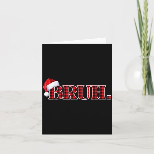 Bruh Funny Christmas Plaid Teens Boys Kids Xmas Pa Karte (Vorderseite)