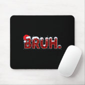 Bruh Funny Christmas Plaid Teens Boys Kids Xmas Pa Mousepad (Mit Mouse)