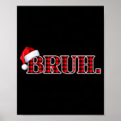 Bruh Funny Christmas Plaid Teens Boys Kids Xmas Pa Poster (Vorne)