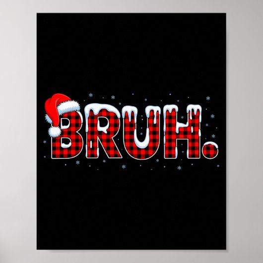 Bruh Funny Christmas Plaid Teens Boys Kids Xmas Pa Poster (Vorne)