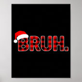 Bruh Funny Christmas Plaid Teens Boys Men Xmas Paj Poster (Vorne)
