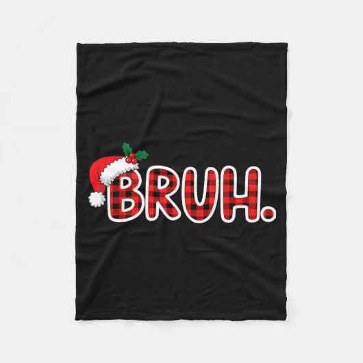Bruh Funny Christmas Plaid Teens Fleecedecke (Vorderseite)