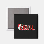 Bruh Funny Christmas Plaid Teens Magnet (Vorderseite/Rückseite)
