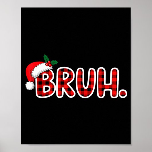 Bruh Funny Christmas Plaid Teens Poster (Vorne)
