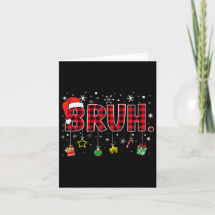 Bruh Funny Christmas Red Kariert Teens Boys Kids X Karte