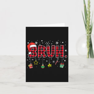 Bruh Funny Christmas Red Kariert Teens Boys Kids X Karte
