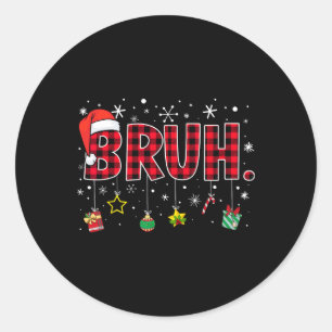 Bruh Funny Christmas Red Kariert Teens Boys Kids X Runder Aufkleber