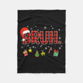 Bruh Funny Christmas Red Plaid Teens Boys Kids Xma Fleecedecke (Vorderseite)
