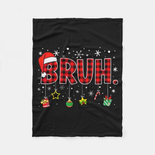 Bruh Funny Christmas Red Plaid Teens Boys Kids Xma Fleecedecke (Vorderseite)