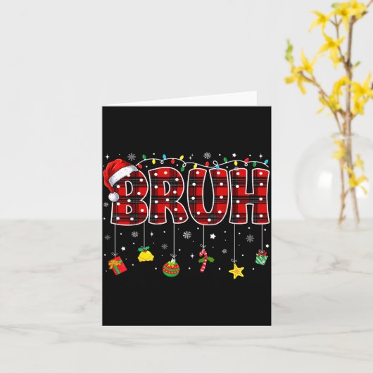 Bruh Funny Christmas Red Plaid Teens Boys Kids Xma Karte (Gelbe Blume)
