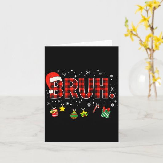 Bruh Funny Christmas Red Plaid Teens Boys Kids Xma Karte (Gelbe Blume)