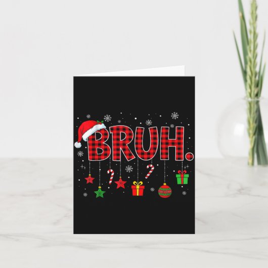 Bruh Funny Christmas Red Plaid Teens Boys Kids Xma Karte (Vorderseite)