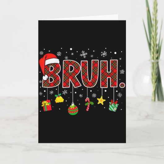 Bruh Funny Christmas Red Plaid Teens Boys Kids Xma Karte (Vorderseite)