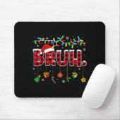 Bruh Funny Christmas Red Plaid Teens Boys Kids Xma Mousepad (Mit Mouse)