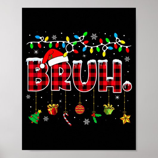 Bruh Funny Christmas Red Plaid Teens Boys Kids Xma Poster