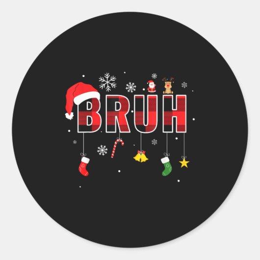 Bruh Funny Christmas Red Plaid Teens Boys Kids Xma Runder Aufkleber (Vorderseite)
