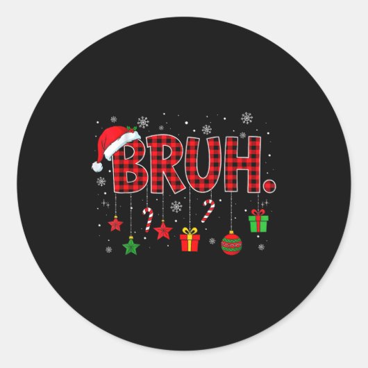Bruh Funny Christmas Red Plaid Teens Boys Kids Xma Runder Aufkleber (Vorderseite)