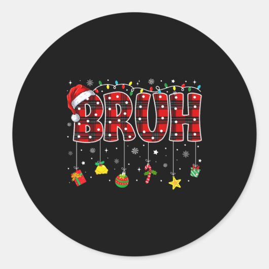 Bruh Funny Christmas Red Plaid Teens Boys Kids Xma Runder Aufkleber (Vorderseite)