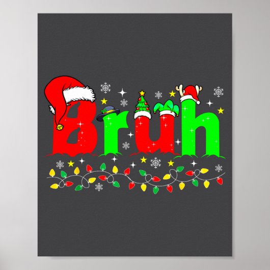 Bruh Funny Christmas Santa Hat Teens Boys Kids Xma Poster (Vorne)