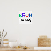 "BRUH" Funny Classroom Poster für Lehrer (Küche)