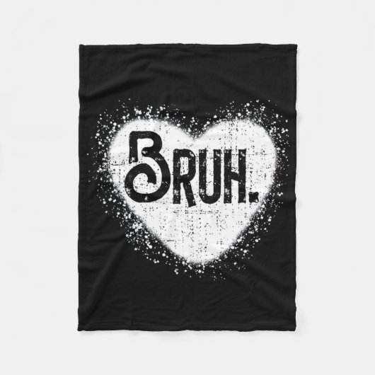 Bruh Funny Meme Brother Greeting Teens Boy Men Val Fleecedecke (Vorderseite)