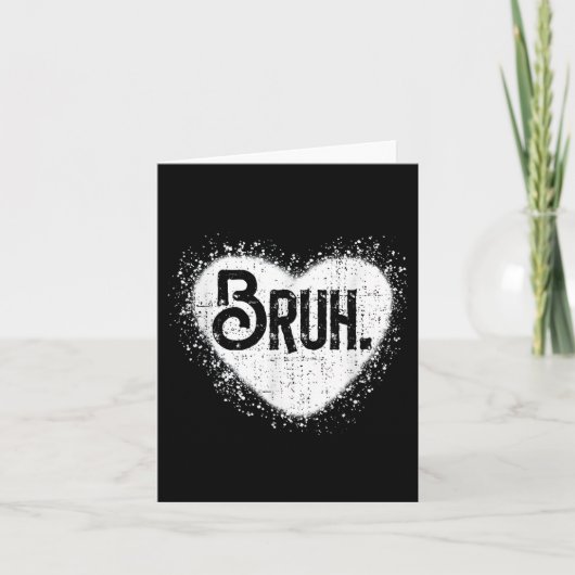 Bruh Funny Meme Brother Greeting Teens Boy Men Val Karte (Vorderseite)