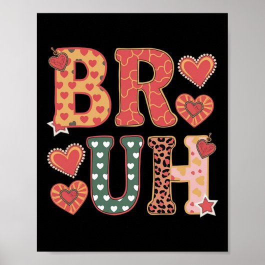 Bruh Funny Meme Brother Greeting Teens Boy Men Val Poster (Vorne)