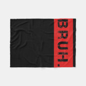 Bruh Funny Meme Sprichwort Brother Grußgeschenke T Fleecedecke (Vorderseite (Horizontal))