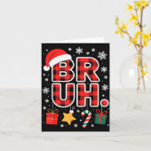 Bruh. Funny Pajama Style Christmas Bruh Karte (Gelbe Blume)