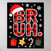 Bruh. Funny Pajama Style Christmas Bruh Poster (Vorne)