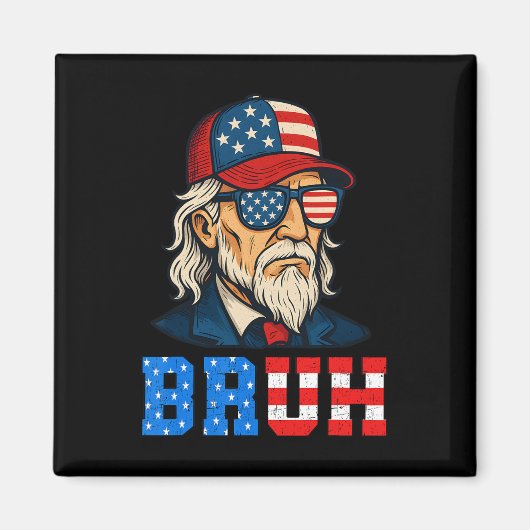Bruh Funny Patriotic Uncle Sam 4. Juli Men Boy Magnet (Vorne)