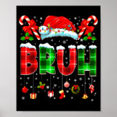 Bruh Funny Plaid Santa Hat Christmas Boy Men Kid G Poster (Vorne)