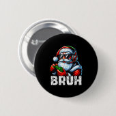 Bruh Funny Santa Gaming Gamer Pjs Christmas Xmas M Button (Vorne & Hinten)