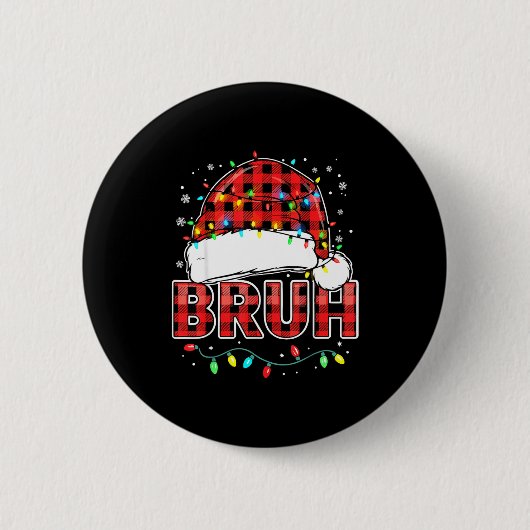 Bruh Funny Santa Hat Lights Christmas Button (Vorderseite)