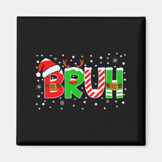 Bruh Funny Saying Bro Teens Boys Kids Christmas Pa Magnet (Vorne)