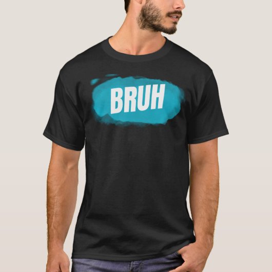 Bruh Funny Sprichwort Brüder Grußworte Teens Boys T-Shirt (Vorderseite)