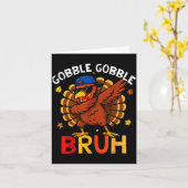 Bruh Funny Thanksgiving Dabbing Turkey Gobble Shir Karte (Gelbe Blume)
