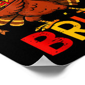 Bruh Funny Thanksgiving Dabbing Turkey Gobble Shir Poster (Ecke)