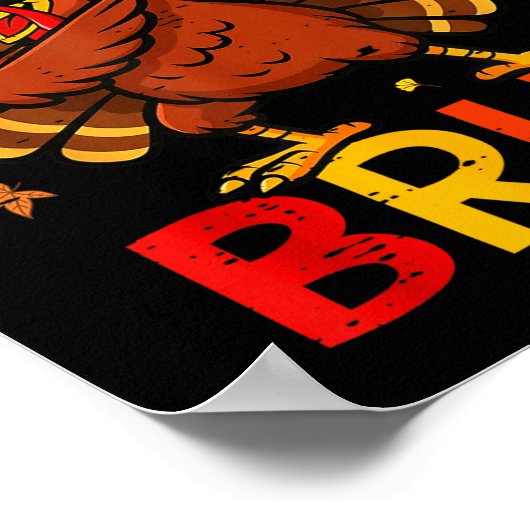 Bruh Funny Thanksgiving Dabbing Turkey Gobble Shir Poster (Ecke)