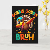 Bruh Funny Thanksgiving Turkey Gobble Shirt Boys G Karte (Gelbe Blume)