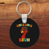 Bruh Funny Thanksgiving Turkey Gobble Shirt Boys G Schlüsselanhänger (Vorderseite)