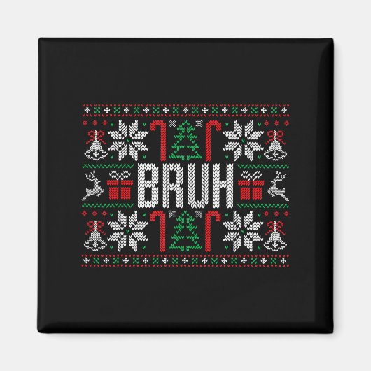 Bruh Funny Ugly Christmas Teens Boys Kids Xmas Paj Magnet (Vorne)