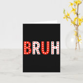 Bruh Funny Valentinstag Kids Boy Men Karte (Gelbe Blume)