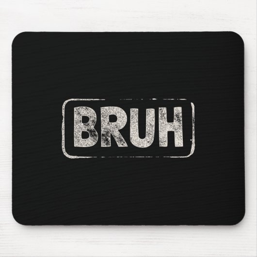 Bruh Gamer Slang Meme Design Kurzarm Mousepad (Vorne)