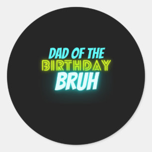 Bruh Geburtstag Eltern Lustig Neon Leuchten Blau G Runder Aufkleber