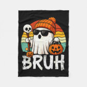 Bruh Ghost Halloween Cute Ghost Trick Or Treat Can Fleecedecke (Vorderseite)