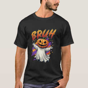 Bruh Ghost Halloween Kostüm Pumpkin Trick or Tree T-Shirt