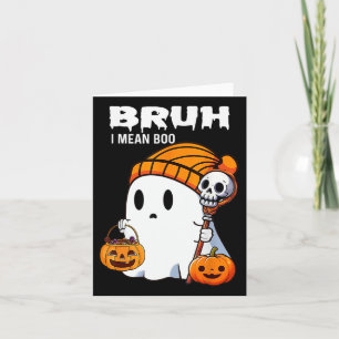 Bruh Ghost Halloween Niedlich Ghost Trick oder Tre Karte